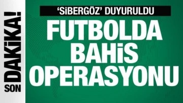 Futbolda bahis operasyonu! Bakan Yerlikaya 'Sibergöz'ü duyurdu