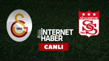 Galatasaray - Sivasspor / Canlı yayın
