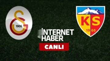 Galatasaray - Kayserispor / Canlı yayın