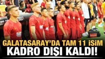 Galatasaray'da 11 isim kadro dışı kaldı!