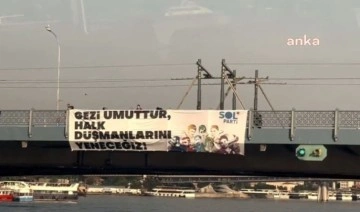 Gezi'nin 10. yılında Galata Köprüsü'ne pankart asıldı
