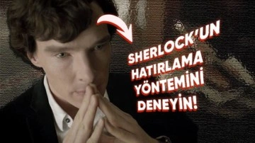 Hafıza Sarayı Metodu ile Zihninizi Sherlock Gibi Kullanın!