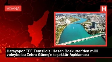 Hatayspor TFF Temsilcisi Hasan Bozkurter'den Zehra Güneş'e Teşekkür