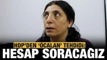 HDP'den Demirtaş ve Öcalan tehdidi: Hesap soracağız