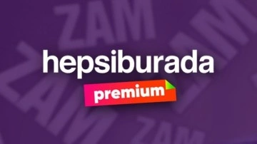 Hepsiburada Premium Aboneliklerine Zam Geldi! - Webtekno