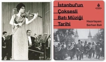İBB’den ‘İstanbul’un Çoksesli Batı Müziği Tarihi’