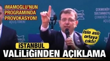 İstanbul Valiliğinden açıklama! İmamoğlu'nun programında provokasyon! Gerçek ortaya çıktı