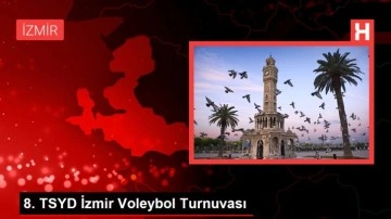 İzmir spor haberleri: 8. TSYD İzmir Voleybol Turnuvası