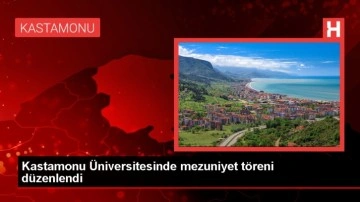 Kastamonu Üniversitesi Mezuniyet Töreni Düzenlendi