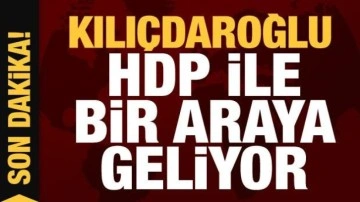 Kılıçdaroğlu bugün HDP ile görüşecek