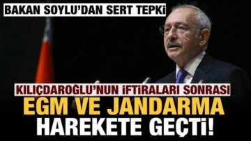 Kılıçdaroğlu'nun iftiraları sonrası EGM ve Jandarma harekete geçti! Bakan Soylu'dan tepki