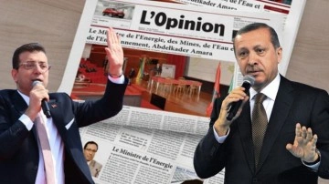 L'Opinion: Erdoğan sonrasına hazırlanın! En doğru aday İmamoğlu'dur