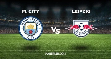 Manchester City Leipzig maçı ne zaman, saat kaçta, hangi kanalda? Manchester City Leipzig maçı saat