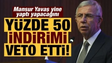 Mansur Yavaş, su tarifelerine yüzde 50 indirim kararını veto etti!