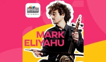 Mark Eliyahu, yarın İstanbul'da konser verecek