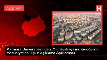 Marmara Üniversitesinden, Cumhurbaşkanı Erdoğan'ın mezuniyetine ilişkin açıklama Açıklaması