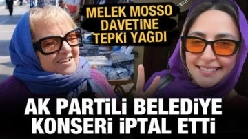 Melek Mosso davetine tepki yağdı: AK Partili belediye konseri iptal etti