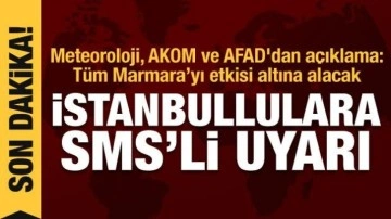 Meteoroloji, AKOM ve AFAD'dan uyarı: Marmara için çok kuvvetli sağanak geliyor