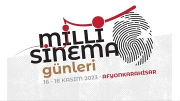 "Milli Sinema Günleri" 16 Kasım'da Afyonkarahisar'da başlayacak