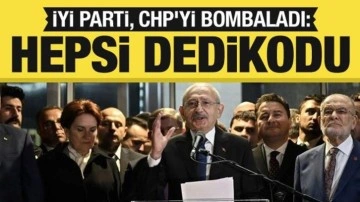 Muhalefet ittifak travması yaşıyor! İYİ Parti, CHP'yi bombaladı: Bunların hepsi dedikodu