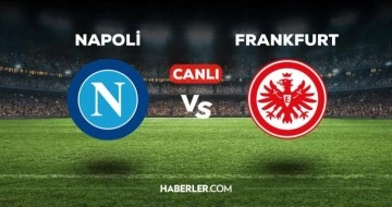 Napoli Frankfurt maçı CANLI izle! Napoli Frankfurt maçı canlı yayın izle! Napoli Frankfurt nereden,