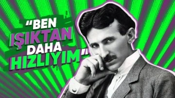 Nikola Tesla'nın Birbirinden Sıra Dışı Görüşleri