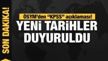 ÖSYM'den son dakika "KPSS"' açıklaması! Yeni tarihler duyuruldu