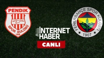Pendikspor - Fenerbahçe / CANLI