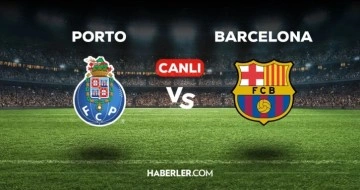 Porto - Barcelona maçı CANLI izle! Porto - Barcelona maçı canlı yayın izle! Nereden, nasıl izlenir?