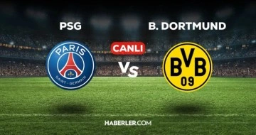 PSG Borussia Dortmund maçı CANLI izle! PSG Dortmund maçı canlı yayın izle! Nereden, nasıl izlenir?