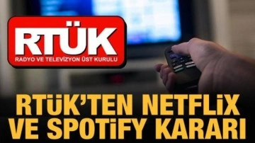 RTÜK'ten Netflix ve Spotify kararı