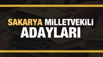 Sakarya milletvekili adayları 2023! AK Parti, CHP, MHP, İyi Parti adayları tam liste
