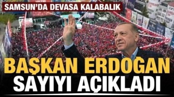 Samsun'da devasa kalabalık! Cumhurbaşkanı Erdoğan sayı verdi