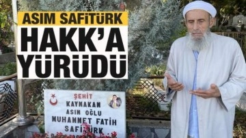Şehit Kaymakam Muhammet Fatih Safitürk'ün babası Asım Safitürk Hakk'a yürüdü