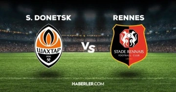 Shakhtar Donetsk-Rennes maçı ne zaman, saat kaçta, hangi kanalda? Shakhtar Donetsk-Rennes maçı saat