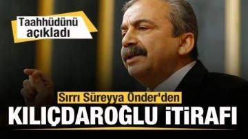 Sırrı Süreyya Önder'den Kılıçdaroğlu itirafı! Taahhüdünü açıkladı