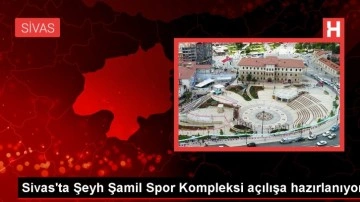 Sivas Belediyesi Şeyh Şamil Spor Kompleksi Tamamlanma Aşamasında