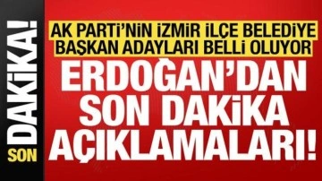 Son dakika:  AK Parti'nin İzmir İlçe Belediye Başkan Adayları belli oluyor!