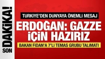 Son dakika... Cumhurbaşkanı Erdoğan'da dünyaya önemli mesaj: Gaze için hazırız