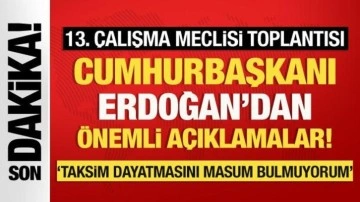 Son dakika: Cumhurbaşkanı Erdoğan: Taksim Meydanı dayatmasını masum bulmuyorum