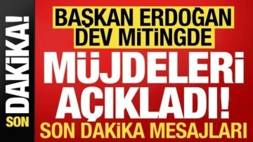 Son dakika haberi: Cumhurbaşkanı Erdoğan, İstanbul'daki tarihi dev mitingde müjdeleri verdi!