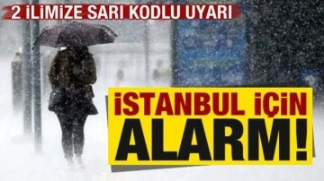 Son dakika: Meteoroloji yayımladı, 2 ilimize sarı kodlu uyarı! İstanbul için alarm...