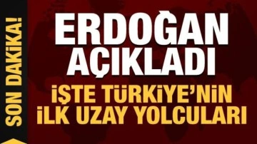 Son Dakika: Türkiye'nin uzay yolcuları belli oldu
