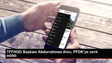 TFFHGD Başkanı Abdurrahman Arıcı, PFDK'ye sevk edildi