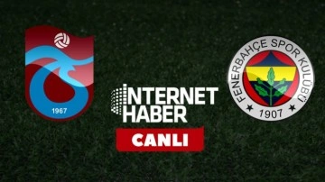 Trabzonspor - Fenerbahçe / Canlı yayın
