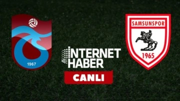 Trabzonspor - Samsunspor / Canlı yayın