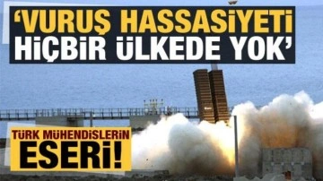 Türk mühendislerin eseri: Vuruş hassasiyeti dünyada yok!