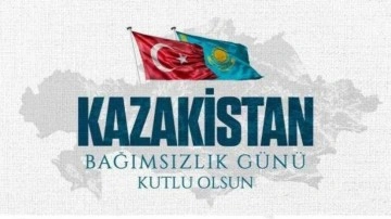 Türkiye, Kazakistan'ın Bağımsızlık Günü'nü kutladı