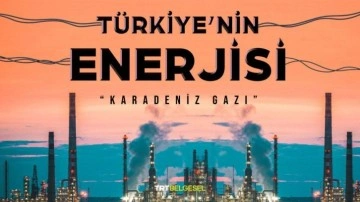 Türkiye’nin enerjisi 'Karadeniz gazının keşif hikayesi ilk kez TRT’de
