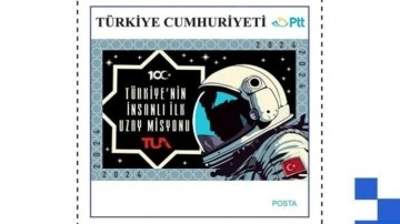 Türkiye'nin İnsanlı İlk Uzay Misyonu için 'hatıra pulu' tasarlandı